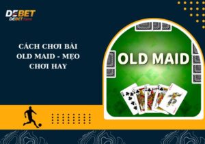 cách chơi bài Old Maid