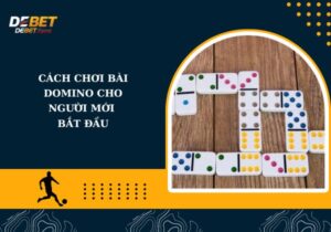 cách chơi bài domino